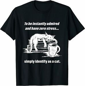 NEW LIMITED Funny Cat Meme To Have Gift Zero Stress T-Shirt S-3XL
