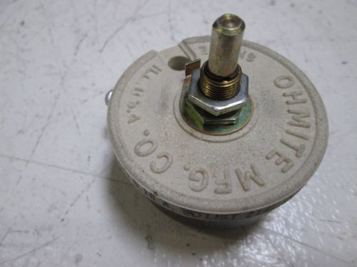OHMITE 0327 POTENTIOMETER (AS IS) *USED*
