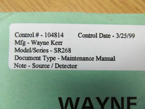 WAYNE KERR SR268 RF Source Detector Maintenance Manual w schematics