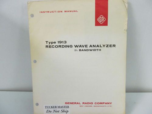 General Radio Model 1913 Recording Wave Analyzer: Instruction Manual