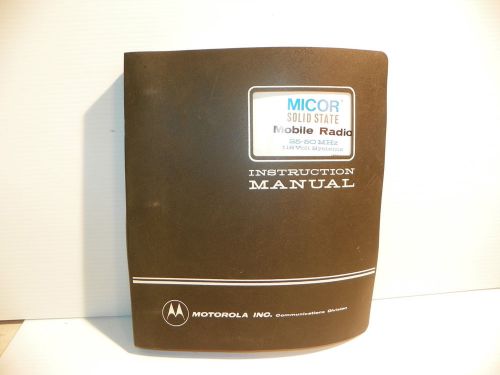 Original Motorola Micor Instruction Manual 25-50MHz 12V Systems #68P81008E35-G