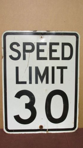 Used Vintage Street Sign &#034;Speed Limit 30&#034; Metal Steel Traffic Control 18 x 24