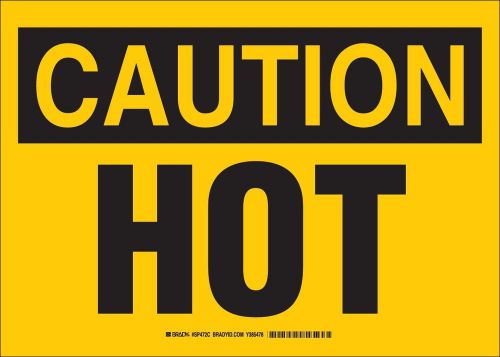 Brady Sp472C Plastic, 10&#034; X 14&#034; Caution Sign Legend &#034;Hot&#034; [Misc.]