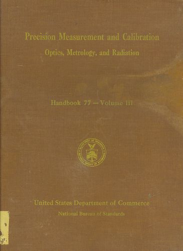 1961 BUREAU OF STANDARDS * PRECISION MEASURING * OPTICS METROLOGY RADIATION