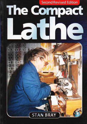 The compact lathe, second revised edition, by stan bray for sale