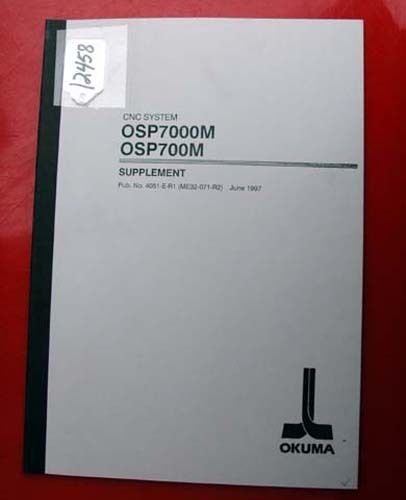 Okuma CNC System OSP7000M OSP700M Supplement: 4051-E (ME32-071-R2) (Inv.12458)