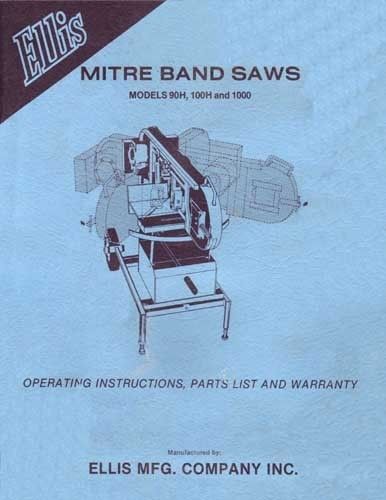 Ellis Mitre Band Saws Manual Models 90H, 100H and 1000