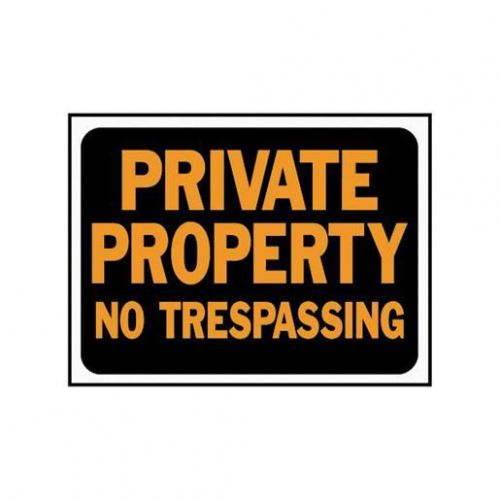 9X12 PVT PROP NOTRS SIGN 3025