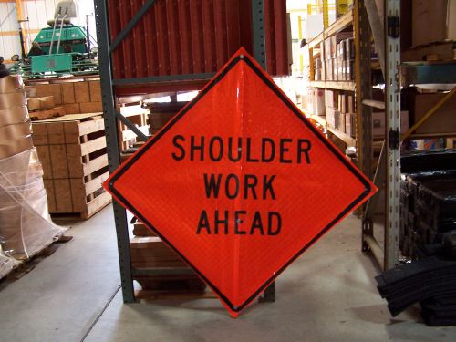 Reflective &#034;shoulder work ahead&#034; sign 30&#034; x 30&#034; 252-54 for sale