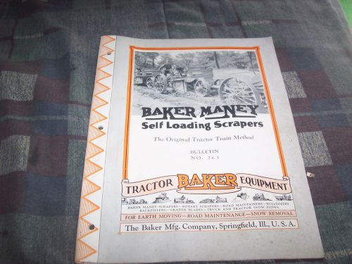 BULLETIN # 263 BAKER MANEY SELF LOADING SCRAPERS 23 PAGE 1929 ?  SUPER RARE