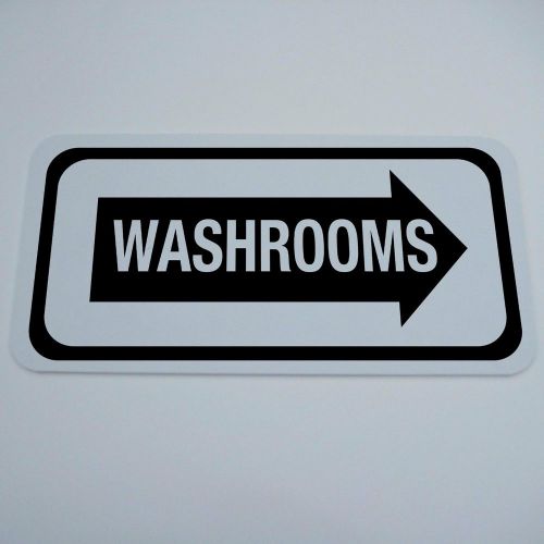 RIGHT ARROW WASHROOMS SIGN 6&#034;X12&#034; RESTAURANT STORE BUSINESS CASHIER PIZZA HOTEL