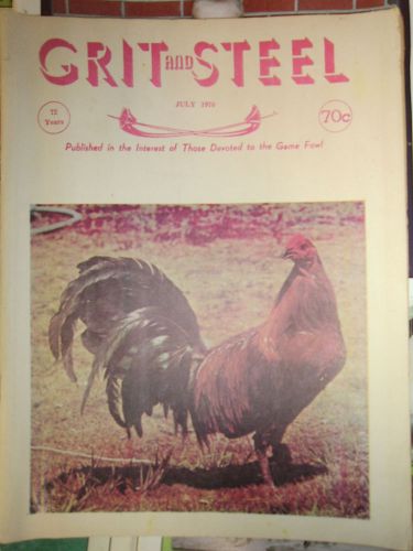 GRIT AND STEEL Gamecock Cockfighting Magazine - Out Of Print - RARE! July 1970