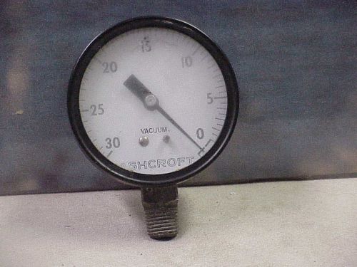 Ashcroft 0-30 psi vacuum gauge 1/4 npt for sale