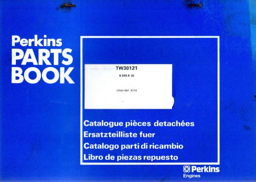 Perkins Engines Parts Book TW 30121  6.345.4(I)  CPSO REF 5772  1988 4318E