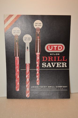 Union TWIST DRILL COMPANY NYLON DRILL SAVER CATALOG (1959) (JRW #031)
