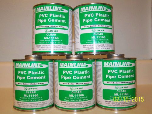 (FIVE qts) Low VOC plastic pipe clear cement 32 0z. 1quart Mainline ML11166