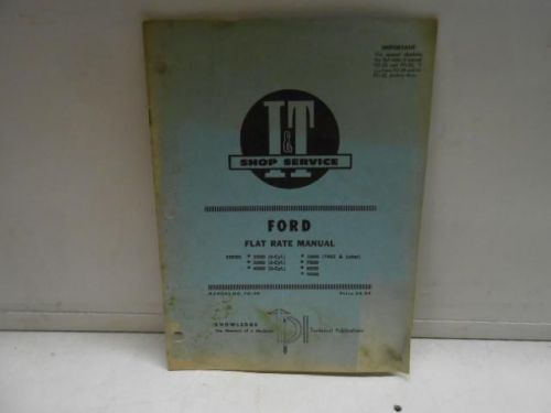 USED I&amp;T SHOP SERVICE FORD FLAT RATE MANUAL FO-30 -18G3