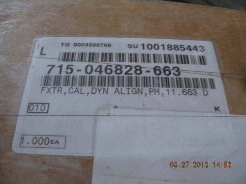 NEW LAM RESEARCH 715-046828-663 FXTR CAL DYN ALIGN PM NIB