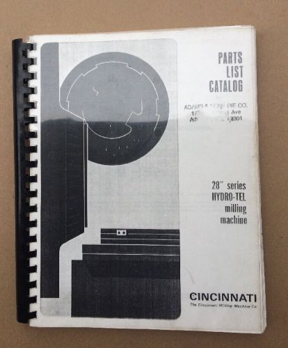 Cincinnati 28&#034; Hydrotel Vertical Hydro-Tel Milling Machine DK Parts List Catalog