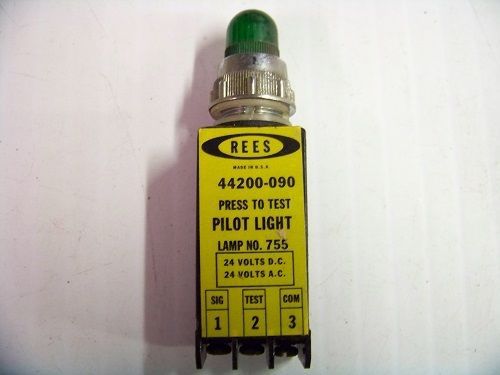 Rees #44200-090 Push To Test Green 24v ac/dc Pilot Light 6/4/7