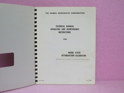 Narda Manual 61A1B Attenuation Calibrator Instruction Manual w/Schem. (4/70)