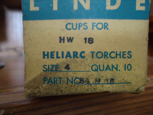 Linde heliarc torch cups size 4 hw 18 for sale