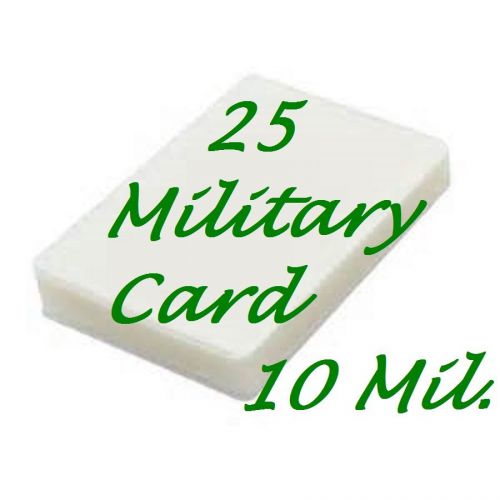 MILITARY CARD 25 PK Laminating Laminator Pouch Sheets 10 Mil. 2-5/8 x 3-7/8