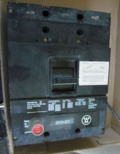 WESTINGHOUSE SPCB-600 SPCB3600 3 POLE 600 AMP 600 VOLT 3 -AVALIABLE JUST REMOVED