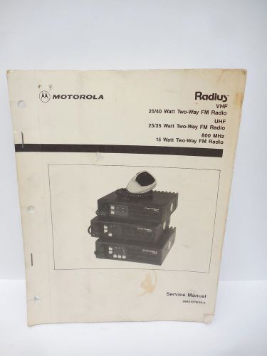 Motorola Radius VHF UHF 800MHz Service Manual w/ Schematics 6880101W58-A