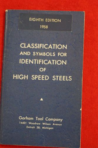 Vintage Gorham Tool Classification for identification of high speed steels 1958