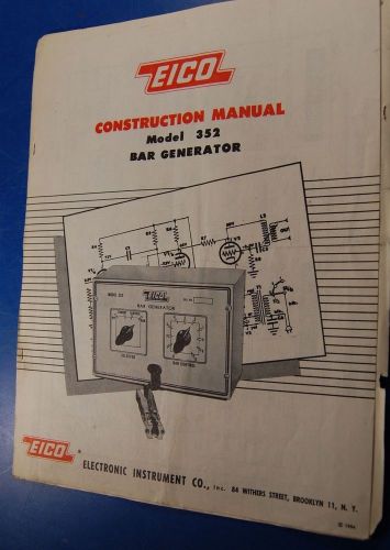 Eico 352 Bar Generator Construction Manual Booklet §