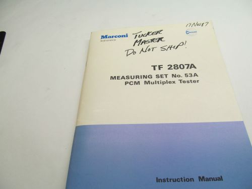 MARCONI TF 2807A TEST SET MANUAL, SCHEMATICS, PARTS LISTS, REVISED 1/85