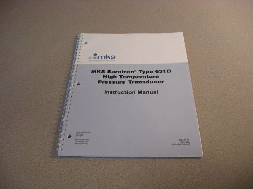 MKS Baratron Type 631B High Temperature Pressure Transducer Instruction Manual