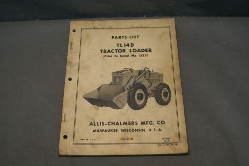 Allis Chalmers TL 14D Tractor Loader Parts List Manual