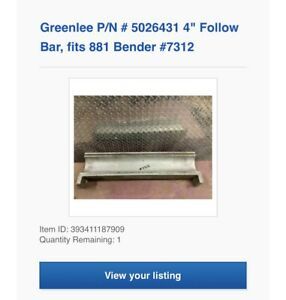 Greenlee P/N # 5026431 4&#034; Follow Bar, fits 881 Bender #7312