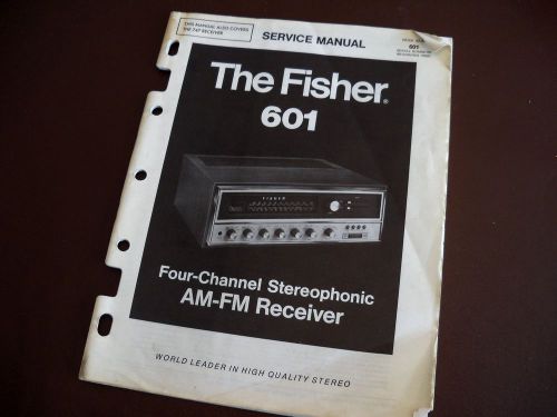 Vintage Fisher 601 Four-Channel AM/FM Receiver, Schematic &amp; Parts List Manual