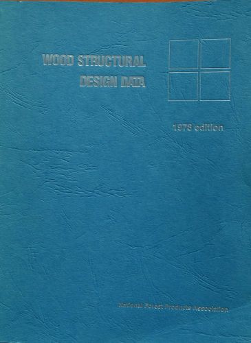 Wood Structural Design Data, 1978 Edition