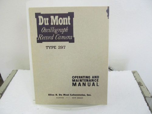 Dumont 297 oscillograph-record camera operating/maintenance manual for sale