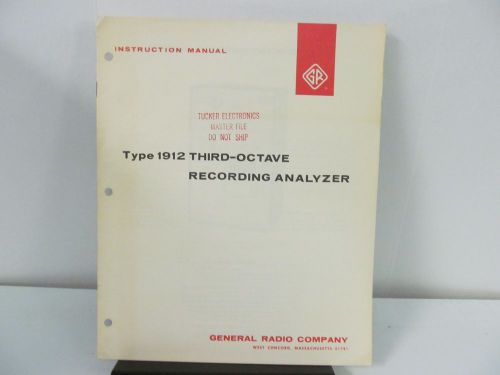 General Radio Model 1912 Third-Octave Recording Analyzer: Instruction Manual