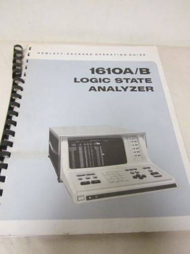 HEWLETT PACKARD 1610A/B LOGIC STATE ANALYZER OPERATING GUIDE 01610-90916