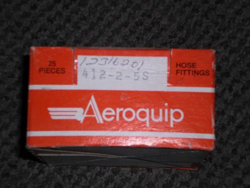 25 AEROQUIP  412-2-5S HOSE FITTINGS