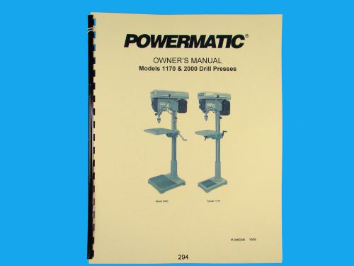 Powermatic Model 1170 &amp; 2000 Drill Press Owners Manual *294