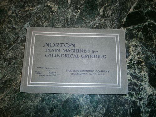 Norton Plain Machines for Cylindrical Grinding Catalog 1910
