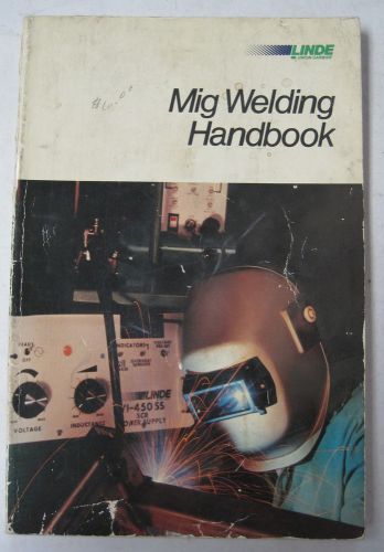 Linde Union Carbide: Mig Welding Handbook