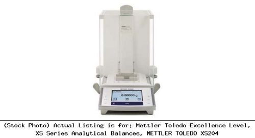 Mettler Toledo Excellence Level, XS Series Analytical Balances, METTLER : XS204