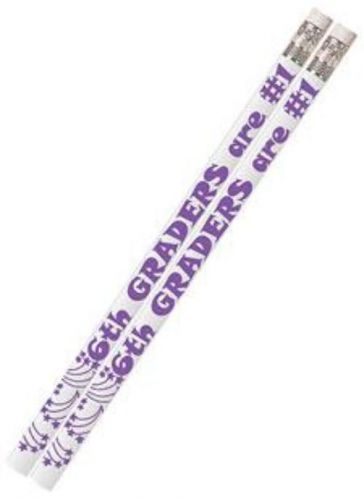 6th Graders Are #1 Motivational/Fun Pencils 12/Package