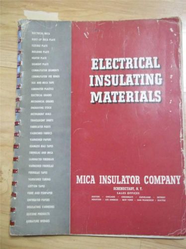 Mica Insulator Company Catalog~Asbestos~Electrical Materials~Micanite/Lamicoid