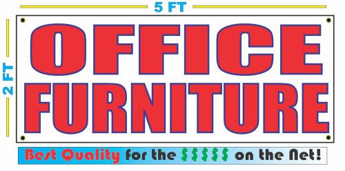 OFFICE FURNITURE Banner Sign NEW Larger Size Best Quality for The $$$