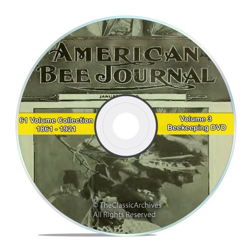 American Bee Journal, Classic Honey Bee Care Journal, 1861-1921, 61 years, V59
