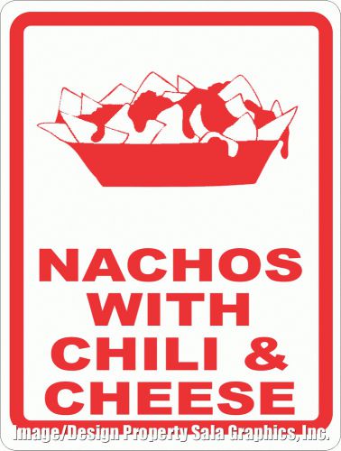 Nachos w/ Chili &amp; Cheese Sign 9x12 Great for Food Carts Truck &amp; Concession Stand